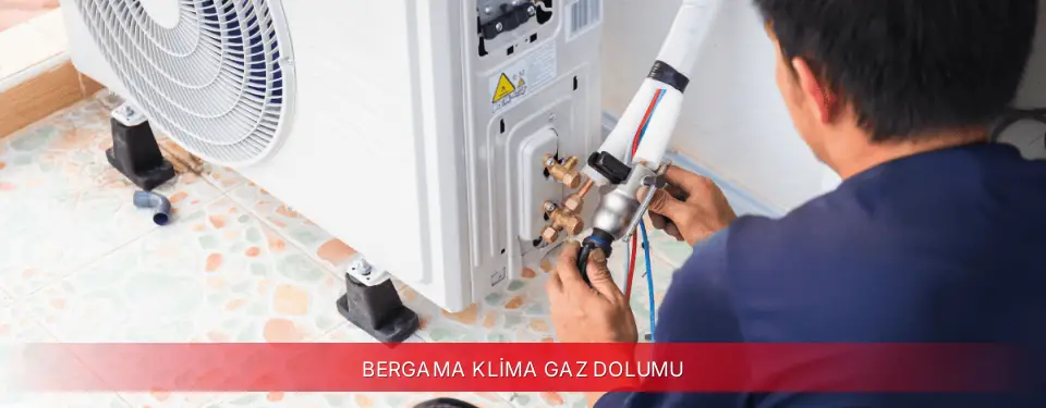 Bergama İlçemi Kumtel Klima Gaz Dolumu