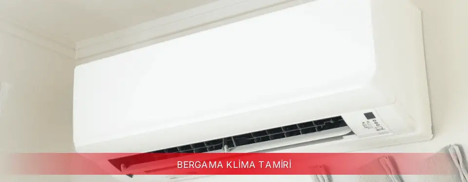 Bergama İlçemi Kumtel Klima Tamiri